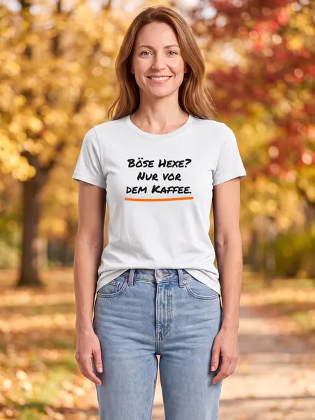 Böse Hexe? Nur vor dem Kaffee. – T-Shirt Damen