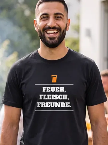 Feuer, Fleisch, Freunde. – T-Shirt